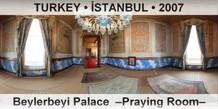 TURKEY â€¢ Ä°STANBUL Beylerbeyi Palace  â€“Praying Roomâ€“