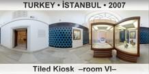 TURKEY • İSTANBUL Tiled Kiosk  –Room VI–