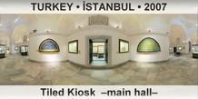 TURKEY • İSTANBUL Tiled Kiosk  –Main hall–