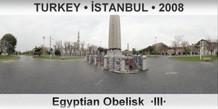 TURKEY • İSTANBUL Egyptian Obelisk  ·III·