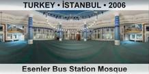 TURKEY • İSTANBUL Esenler Bus Station Mosque