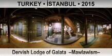 TURKEY â€¢ Ä°STANBUL Dervish Lodge of Galata  â€“Mawlawismâ€“