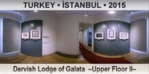 TURKEY â€¢ Ä°STANBUL Dervish Lodge of Galata  â€“Upper Floor IIâ€“
