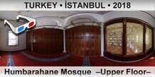 TURKEY â€¢ Ä°STANBUL Humbarahane Mosque  â€“Upper Floorâ€“
