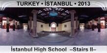 TURKEY â€¢ Ä°STANBUL Ä°stanbul High School  â€“Stairs IIâ€“