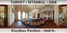 TURKEY • İSTANBUL Küçüksu Pavilion  –Hall II–