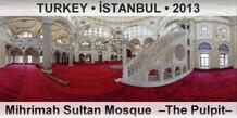 TURKEY â€¢ Ä°STANBUL Mihrimah Sultan Mosque  â€“The Pulpitâ€“
