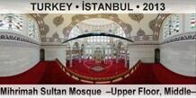 TURKEY â€¢ Ä°STANBUL Mihrimah Sultan Mosque  â€“Upper Floor, Middleâ€“