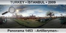 TURKEY â€¢ Ä°STANBUL Panorama 1453  â€“Artillerymenâ€“