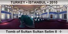 TURKEY • İSTANBUL Tomb of Sultan Selim II  ·I·