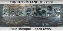 TURKEY • İSTANBUL Blue Mosque  –Back rows–