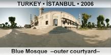 TURKEY • İSTANBUL Blue Mosque  –Outer courtyard–