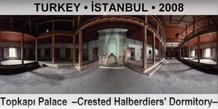 TURKEY • İSTANBUL Topkapı Palace  –Crested Halberdiers' Dormitory–