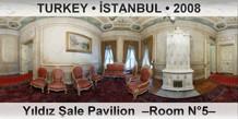 TURKEY • İSTANBUL Yıldız Şale Pavilion  –Room N°5–