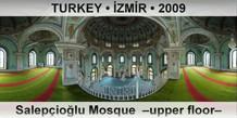 TURKEY â€¢ Ä°ZMÄ°R SalepÃ§ioÄŸlu Mosque  â€“Upper floorâ€“
