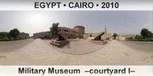 EGYPT • CAIRO Military Museum  –Courtyard I–