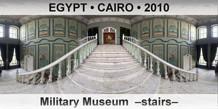 EGYPT • CAIRO Military Museum  –Stairs–