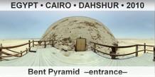 EGYPT â€¢ CAIRO â€¢ DAHSHUR Bent Pyramid, Entrance