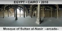 EGYPT â€¢ CAIRO Mosque of Sultan al-Nasir  â€“Arcadeâ€“