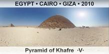 EGYPT â€¢ CAIRO â€¢ GIZA Pyramid of Khafre  Â·VÂ·