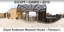 EGYPT • CAIRO Gayer Anderson Museum House  –Terrace I–