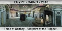 EGYPT • CAIRO Tomb of Qaitbay –Footprint of the Prophet–