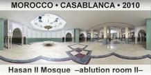 MOROCCO â€¢ CASABLANCA Hassan II Mosque  â€“Ablution room IIâ€“
