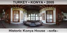 TURKEY • KONYA Historic Konya House  –Sofa–