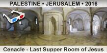 PALESTINE • JERUSALEM Cenacle - Last Supper Room of Jesus