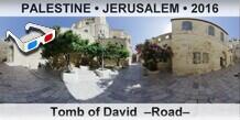 PALESTINE • JERUSALEM Tomb of David  –Road–