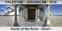 PALESTINE • JERUSALEM Dome of the Rock  –Door–