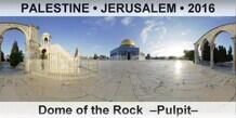 PALESTINE • JERUSALEM Dome of the Rock  –Pulpit–