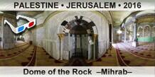 PALESTINE • JERUSALEM Dome of the Rock  –Mihrab–