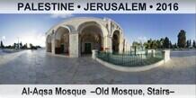 PALESTINE â€¢ JERUSALEM Al-Aqsa Mosque  â€“Old Mosque, Stairsâ€“