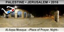 PALESTINE â€¢ JERUSALEM Al-Aqsa Mosque  â€“Place of Prayer, Nightâ€“