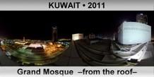 KUWAIT Grand Mosque  –From the roof–