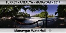 TURKEY • ANTALYA • MANAVGAT Manavgat Waterfall  ·II·