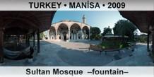 TURKEY â€¢ MANÄ°SA Sultan Mosque  â€“Fountainâ€“