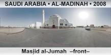 SAUDI ARABIA â€¢ AL-MADINAH Masjid al-Jumah  â€“Frontâ€“