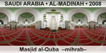 SAUDI ARABIA • AL-MADINAH Masjid al-Quba  –Mihrab–