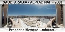 SAUDI ARABIA â€¢ AL-MADINAH Prophet's Mosque  â€“Minaretâ€“