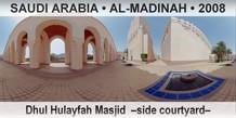 SAUDI ARABIA â€¢ AL-MADINAH Dhul Hulayfah Masjid  â€“Side courtyardâ€“