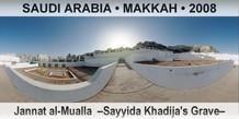 SAUDI ARABIA â€¢ MAKKAH Jannat al-Mualla  â€“Sayyida Khadija's Graveâ€“