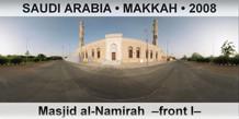 SAUDI ARABIA • MAKKAH Masjid al-Namirah  –Front I–
