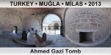 TURKEY • MUĞLA • MİLAS Ahmed Gazi Tomb