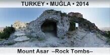 TURKEY • MUĞLA Mount Asar  –Rock Tombs–