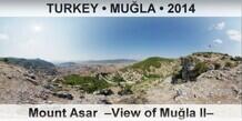 TURKEY • MUĞLA Mount Asar  –View of Muğla II–