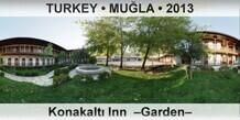 TURKEY • MUĞLA Konakaltı Inn  –Garden–