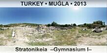 TURKEY â€¢ MUÄ�LA Stratonikeia  â€“Gymnasium Iâ€“