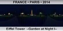 FRANCE â€¢ PARIS Eiffel Tower  â€“Garden at Night Iâ€“